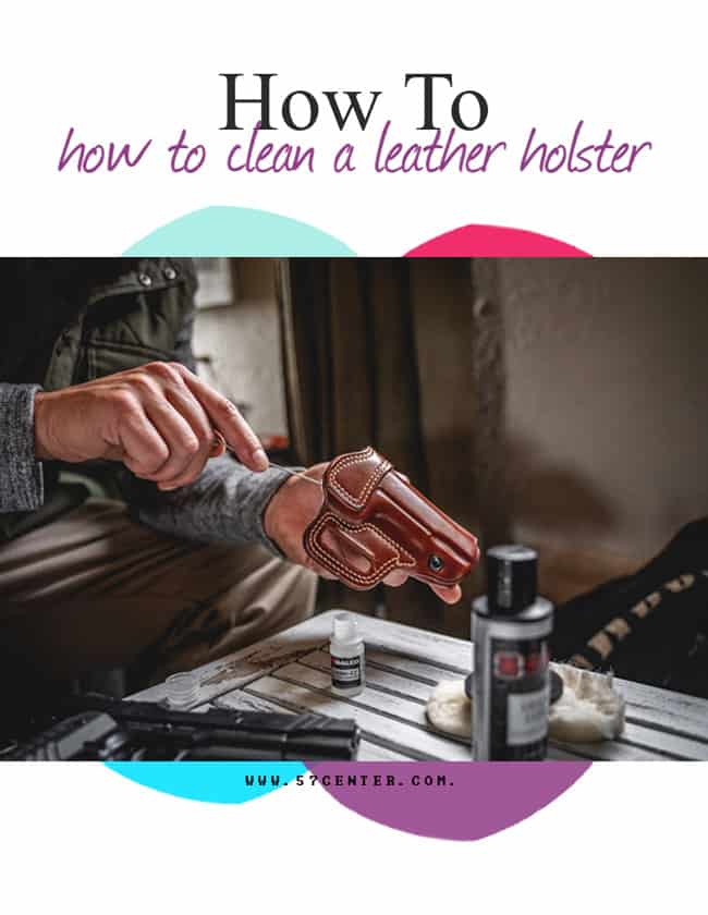 How to Clean a Leather Holster